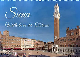 Kalender Siena - Welterbe in der Toskana (Wandkalender 2022 DIN A2 quer) von Berthold Werner