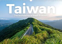 Kalender Taiwan - Die wundervolle Insel in Asien. (Wandkalender 2022 DIN A3 quer) von M. Scott