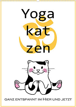 Kalender Yogakatzen - ganz entspannt im Hier und Jetzt (Wandkalender 2022 DIN A2 hoch) von Christine B-B Müller