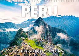 Kalender Peru - Das einzigartige Land der Inkas. (Wandkalender 2022 DIN A3 quer) von SF