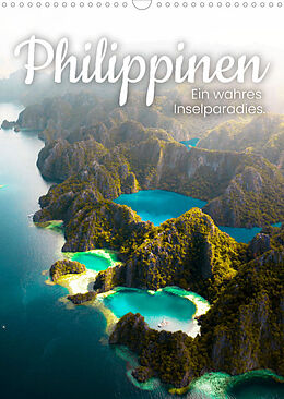 Kalender Philippinen - Ein wahres Inselparadies. (Wandkalender 2022 DIN A3 hoch) von SF