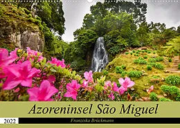 Kalender Azoreninsel São Miguel (Wandkalender 2022 DIN A2 quer) von Franziska Brückmann
