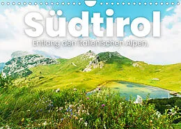 Kalender Südtirol - Entlang der italienischen Alpen. (Wandkalender 2022 DIN A4 quer) von SF