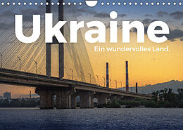 Kalender Ukraine - Ein wundervolles Land. (Wandkalender 2022 DIN A4 quer) von M. Scott