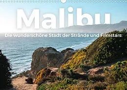 Kalender Malibu - Die wunderschöne Stadt der Strände und Filmstars. (Wandkalender 2022 DIN A3 quer) von M. Scott