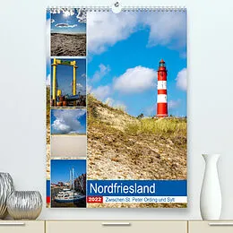 Kalender Nordfriesland, Zwischen St. Peter Ording und Sylt (Premium, hochwertiger DIN A2 Wandkalender 2022, Kunstdruck in Hochglanz) von Alexander Wolff