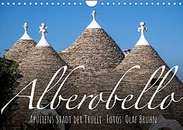 Kalender Alberobello  Apuliens Stadt der Trulli (Wandkalender 2022 DIN A4 quer) von Olaf Bruhn