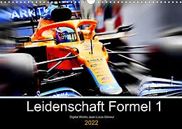 Kalender Leidenschaft Formel 1 (Wandkalender 2022 DIN A3 quer) von Jean-Louis Glineur