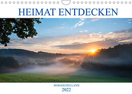 Kalender Heimat Entdecken: Bergisches Land (Wandkalender 2022 DIN A4 quer) von Alexander Ludwig