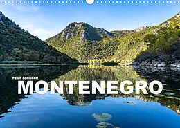 Kalender Montenegro (Wandkalender 2022 DIN A3 quer) von Peter Schickert
