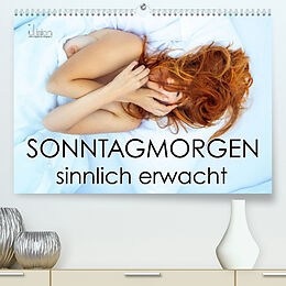 Kalender Sonntagmorgen  sinnlich erwacht (Premium, hochwertiger DIN A2 Wandkalender 2022, Kunstdruck in Hochglanz) von Ulrich Allgaier (ullision)