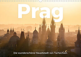 Kalender Prag - Die wunderschöne Hauptstadt von Tschechien. (Wandkalender 2022 DIN A3 quer) von M. Scott