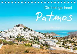 Kalender Patmos - Die heilige Insel (Tischkalender 2022 DIN A5 quer) von Thomas und Elisabeth Jastram