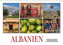 Kalender Albanien - Streifzüge durch atemberaubende Kulturlandschaften (Wandkalender 2022 DIN A3 quer) von Christian Hallweger