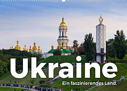 Kalender Ukraine - Ein faszinierendes Land. (Wandkalender 2023 DIN A2 quer) von M. Scott