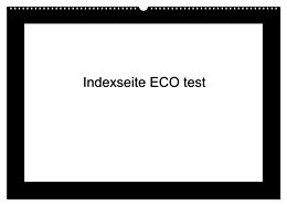 Kalender indexseite ECO test (Wandkalender 2024 DIN A2 quer), CALVENDO Monatskalender von Indexseite ECO test