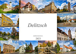 Kalender Delitzsch Impressionen (Wandkalender 2023 DIN A2 quer) von Dirk Meutzner