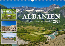 Kalender Albanien - wild, authentisch, abenteuerlich (Wandkalender 2023 DIN A3 quer) von Mathias Calabotta