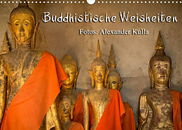 Kalender Buddhistische Weisheiten (Wandkalender 2023 DIN A3 quer) von Alexander Kulla