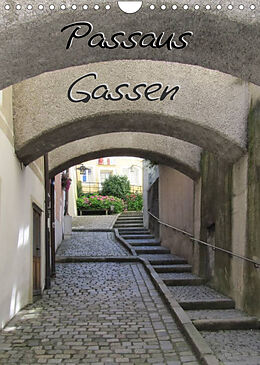 Kalender Passaus Gassen (Wandkalender 2023 DIN A4 hoch) von bwd