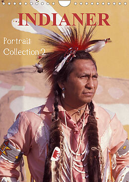 Kalender INDIANER Portrait Collection 2 (Wandkalender 2023 DIN A4 hoch) von Christian Heeb