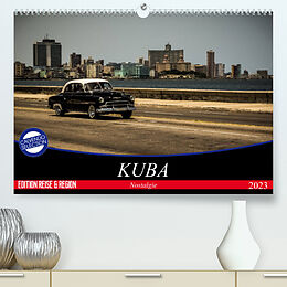 Kalender Kuba Nostalgie 2023 (Premium, hochwertiger DIN A2 Wandkalender 2023, Kunstdruck in Hochglanz) von Carsten &amp; Stefanie Krüger