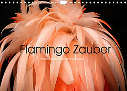 Kalender Flamingo Zauber (Wandkalender 2023 DIN A4 quer) von Marion Meyer - Stimmungsbilder1