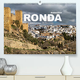 Kalender Andalusien - Ronda (Premium, hochwertiger DIN A2 Wandkalender 2023, Kunstdruck in Hochglanz) von Peter Schickert