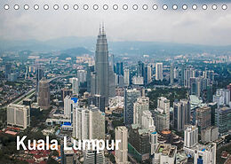 Kalender Kuala Lumpur (Tischkalender 2023 DIN A5 quer) von Dieter Gödecke