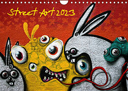 Kalender Street-Art 2023 (Wandkalender 2023 DIN A4 quer) von Kerstin Stolzenburg