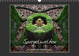 Kalender Spiegelwelten - Im Reich der Naturwesen (Wandkalender 2023 DIN A3 quer) von Katharina Hubner
