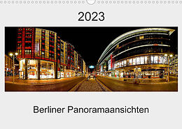 Kalender Berliner Panoramaansichten 2023 (Wandkalender 2023 DIN A3 quer) von manne-schwendler-durchblick