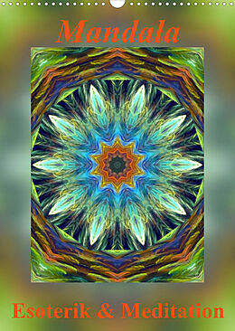 Kalender Mandala - Esoterik &amp; Meditation (Wandkalender 2023 DIN A3 hoch) von Art-Motiva