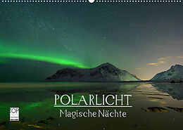 Kalender Magische Nächte - POLARLICHT (Wandkalender 2023 DIN A2 quer) von Oliver Schratz blendeneffekte.de