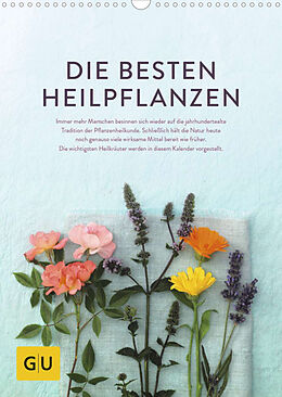 Kalender Die besten Heilpflanzen (Wandkalender 2023 DIN A3 hoch) von GRÄFE UND UNZER Verlag GmbH, Fotos: Kramp + Gölling/Hamburg, Text: Melanie Wenzel