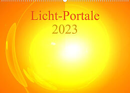 Kalender Licht-Portale 2023 (Wandkalender 2023 DIN A2 quer) von Ramon Labusch