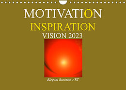 Kalender MOTIVATION - INSPIRATION - VISION 2023 (Wandkalender 2023 DIN A4 quer) von Ramon Labusch