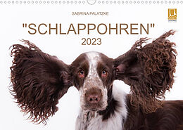 Kalender "SCHLAPPOHREN" (Wandkalender 2023 DIN A3 quer) von FOTOGRAFIN SABRINA PALATZKE