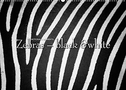 Kalender Emotionale Momente: Zebras - black &amp; white. (Wandkalender 2023 DIN A2 quer) von Ingo Gerlach GDT
