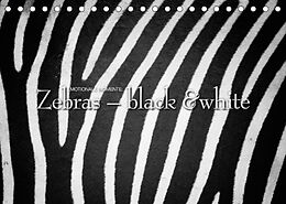 Kalender Emotionale Momente: Zebras - black &amp; white. (Tischkalender 2023 DIN A5 quer) von Ingo Gerlach GDT