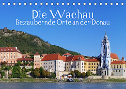 Kalender Die Wachau - Bezaubernde Orte an der Donau (Tischkalender 2023 DIN A5 quer) von LianeM