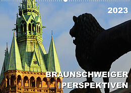 Kalender Braunschweiger Perspektiven 2023 (Wandkalender 2023 DIN A2 quer) von Ralf Schröer