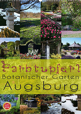 Kalender Farbtupferl - Botanischer Garten Augsburg (Wandkalender 2023 DIN A2 hoch) von Martina Cross
