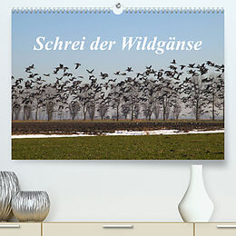 Kalender Schrei der Wildgänse (Premium, hochwertiger DIN A2 Wandkalender 2023, Kunstdruck in Hochglanz) von rolf pötsch