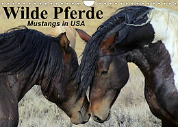 Kalender Wilde Pferde  Mustangs in USA (Wandkalender 2023 DIN A4 quer) von Elisabeth Stanzer