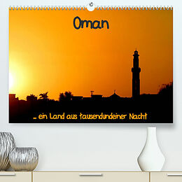 Kalender Oman (Premium, hochwertiger DIN A2 Wandkalender 2023, Kunstdruck in Hochglanz) von Brigitte Dürr