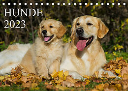 Kalender Hunde - Treue Freunde für´s Leben (Tischkalender 2023 DIN A5 quer) von Sigrid Starick