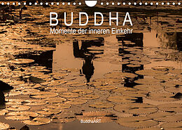 Kalender Buddha - Momente der inneren Einkehr (Wandkalender 2023 DIN A4 quer) von BuddhaArt