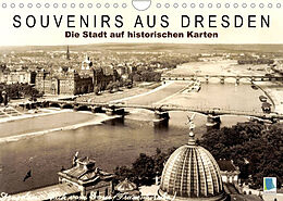 Kalender Souvenirs aus Dresden  Die Stadt auf historischen Karten (Wandkalender 2023 DIN A4 quer) von CALVENDO