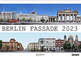 Kalender Berlin Fassade (Wandkalender 2023 DIN A2 quer) von Jörg Dietrich
